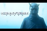 Embedded thumbnail for GhostWire Tokyo (PC)